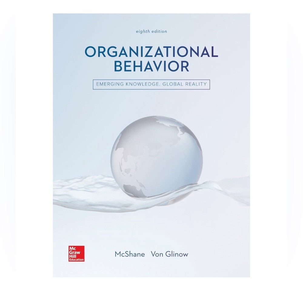 Organizational Behavior -Emerging Knowledge Global Reality (Eight Edition) New!